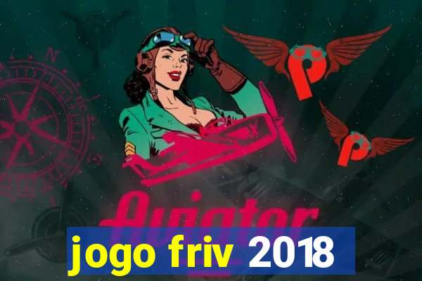 jogo friv 2018